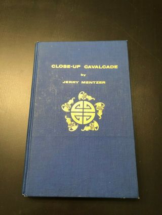 Close Up Cavalcade Magic Book By Jerry Mentzer,  First Edition