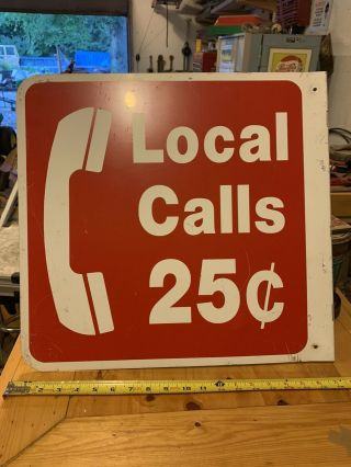 Pay Phone Phone Sign 25 Cent Local Calls Vintage Double Sided 19”x19”