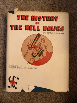 Wwii The History Of The Hell Hawks By Charles R.  Johnson Signed By Author