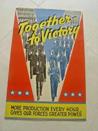 Ww2 Poster " Together To Victory " 22x34 Inches,  Never Folded,  Home Front