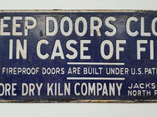Vintage Blue Porcelain Sign Keep Doors Closed In Case Of Fire Moore Dry Kiln Co 3