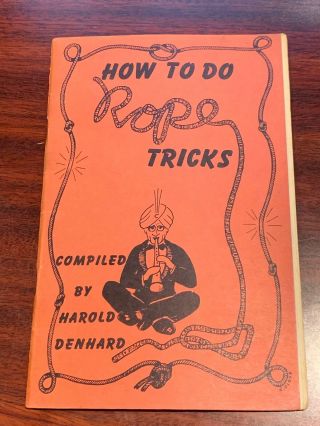 How To Do Rope Tricks Harold Denhard Magic / Magician 1957 Ireland Magic Co.