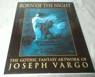 Monolith Graphics Joesph Vargo Born Of The Night Artbook 2005 Fantasy Gothic