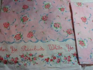 Vtg Cotton Flour Sack Pillowcase Border Fabric Gather Ye Rosebuds Flowers Pink