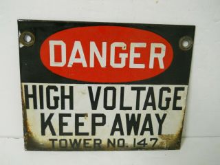Vintage Danger High Voltage Keep Away Tower No 147 Porcelain Enamel Metal Sign