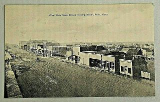 West Side Main Street Pratt,  Kansas 1909 Excelsior Post Postcard Old West 5505