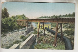 Vintage Postcard - U.  & D.  Ry.  & Electric Light & Power Co.  - Tannersville Ny