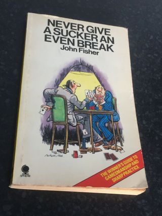 (r) Vintage Magic Trick Book Never Give A Sucker An Even Break By John Fisher