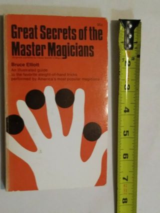 Great Secrets Of The Master Magicians.  By Bruce Elliott.  Vintage Magic Book