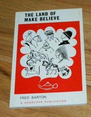 The Land Of Make Believe (fred Barton,  1989 Magico) Kidstuff - - Tmgs Book - Mania