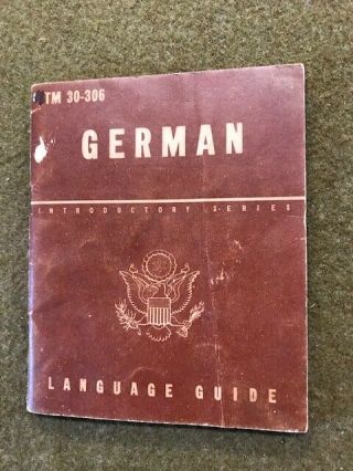 Ww2 U.  S.  Army German Phrase Book/language Guide - 1944 Dated