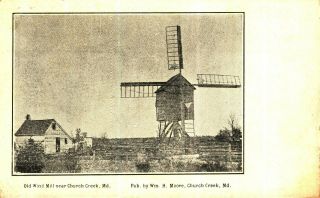 Church Creek Md Maryland,  Old Wind Mill Near Church Creek,  1909 Vintage Postcard