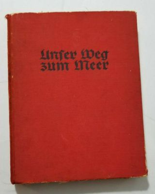 Ww2 Wwii German War Military Steel Helmet Soldiers Book Unser Weg Zum Meer 1940