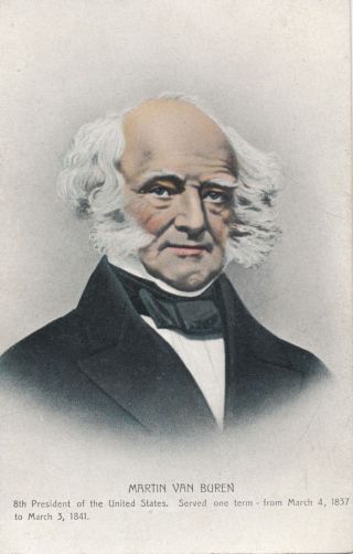 1837 - 1841 President Martin Van Buren Portrait Postcard,  Hugh C.  Leighton Set