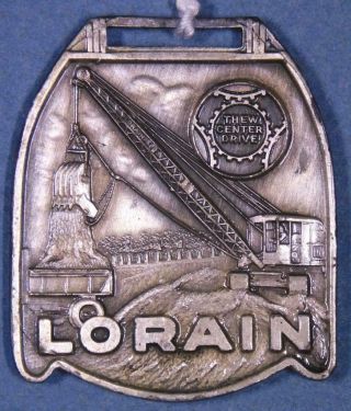 Lorain Shovels Draglines & Cranes Watch Fob Lorian Ohio Ver.  1 Xx - 1