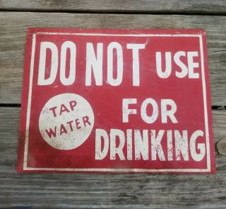 Vintage Do Not Use For Drinking Water Metal Sign Warning Tap Water Tin
