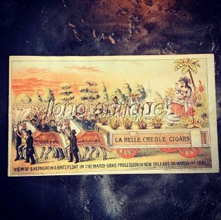 Scarce 1881 Mardi Gras.  La Belle Creole Cigar Trade Card.  Parade Float.  L@@k