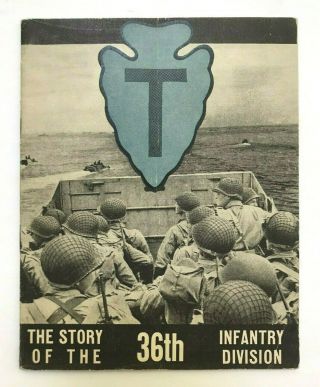 The Story Of The 36th Infantry Division Booklet From G.  I.  Near