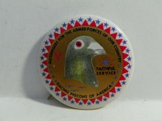 " Messengers For The Armed Forces Of Our Country,  Racing Pigeons Of America " Pin