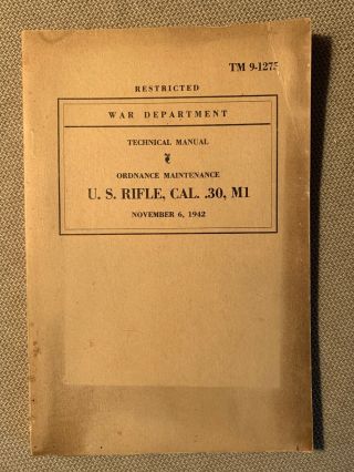 Wwii Technical Book Tm 9 - 1275 U.  S.  Rifle,  Cal.  30,  M1 November 6,  1942
