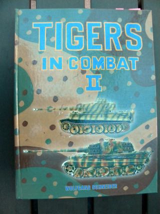 Tigers In Combat Ii.  Signed.  Schneider.  Fedorowicz.  1998.  Hc/oop