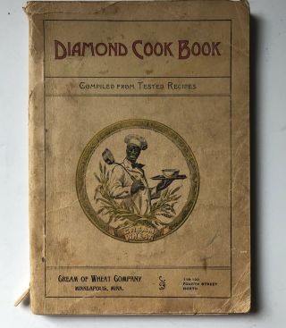 1900’s Cream Of Wheat Company Diamond Cook Book 160 Pages