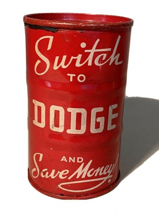 Vintage Switch To Dodge Oil Can Barrel Coin Bank Metal Advertising Gas