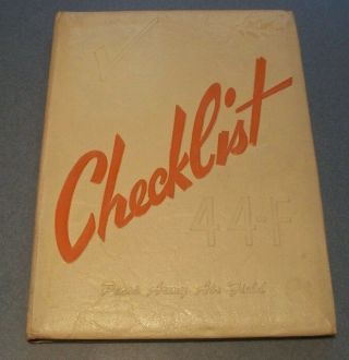 1944 Wwii Usaaf Pilot School,  Pecos Army Airfield Yearbook Checklist 44f