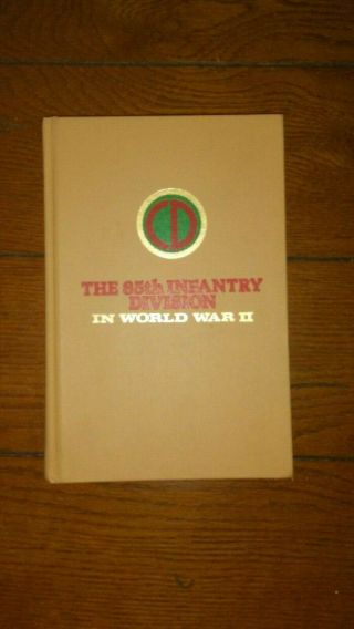 The 85th Infantry Division In Wwii 1st Edition