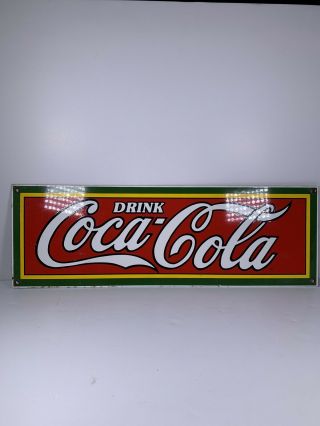 Vintage 1989 Porcelain Enameled Advertising Sign Drink Coca - Cola Coke 18 " X 6 "