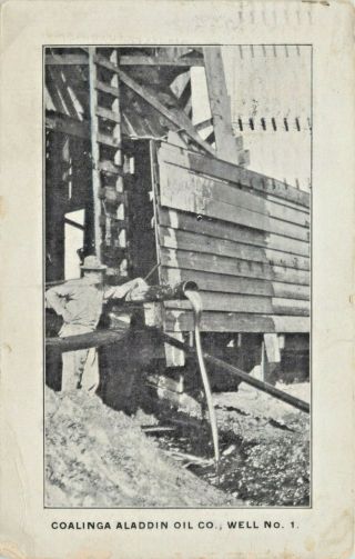 A View Of Coalinga Aladdin Oil Company Well No.  1,  Coalinga,  California Ca 1909