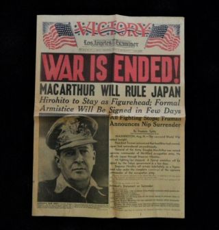Orig.  8/15/45 Ww Ii Victory - War Is Ended Los Angeles Examiner 4 - Pages