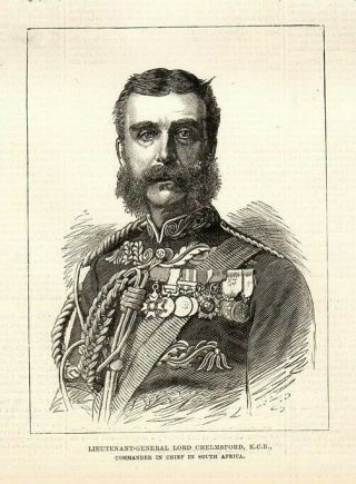 Antique Art Print 1879 Zulu War Lieutenant General Chemsford Cc South Africa