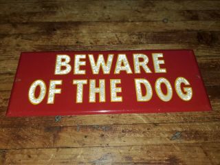Vintage Tin Beware Of The Dog Sign 9 1/4 " By 3 1/2 " Reflect 1930 