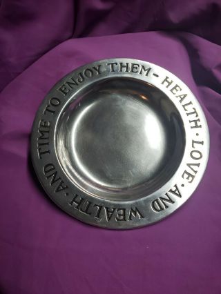 Wilton Pewter Plate: Health Love & Wealth And The Time To Enjoy Them All