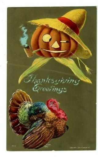 1908 Sanders Postcard Thanksgiving Turkey Halloween Pumpkin Scarecrow Pipe Art
