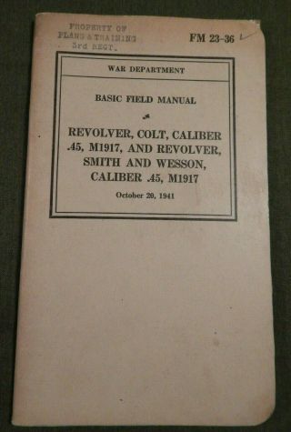 Wwii U.  S.  Army,  War Department Basic Field Book,  Revolver,  Colt, .  45 Cal,  1941