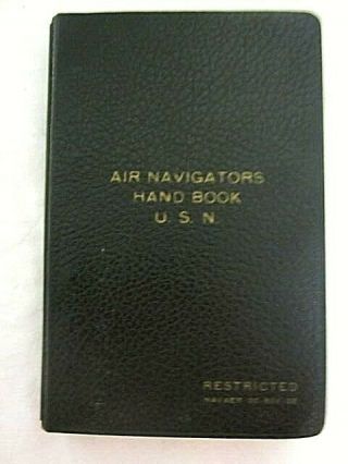 Vintage Wwii 1945 Usn Air Navigator’s Handbook Us Navy