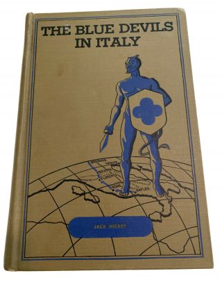 The Blue Devils In Italy 1st Edition Ww2 Us Army 88th Infantry Division Hickey