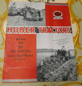 Old Vintage Farm Huber Tractors Four Model 40 - 62 H.  P.  Brochure Booklet