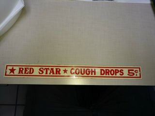 Old Red Star Cough Drops 5c Tin Advertising Sign Country Store Apothecary Med