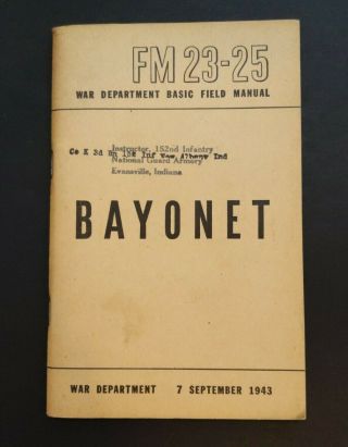 Ww2 Army 1943 Fm 23 - 25 War Department Basic Field Book Bayonet