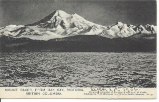 1906 - Mount Baker,  From Oak Bay,  Victoria,  B.  C. ,  T.  N.  Hibben & Co (l247)