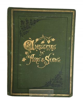 Victorian Christmas In Art & Song Book Songs,  Carols & Poems Illustrated 1879