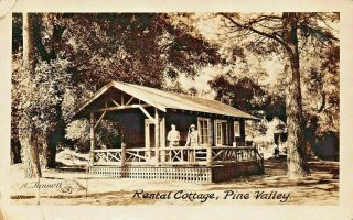 Pine Valley California Rental Cottage 1925 O A Tunnell Real Photo Postcard