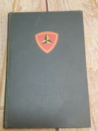1st Edition History Of The Third Marine Division Wwii History Published 1948