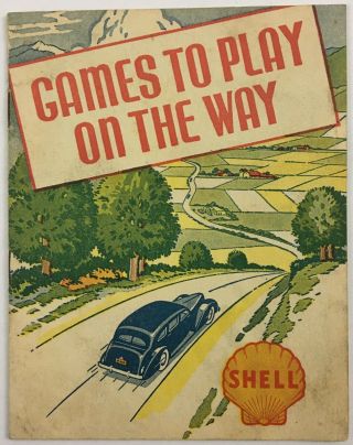 Shell Union Oil Co Games To Play On The Way,  1939 16 Pg Booklet Orig & Vintage