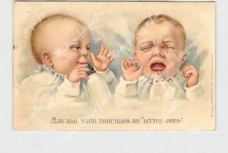 Ppc Postcard Twin Babies One Crying May All Your Troubles Be Little Ones Embosse