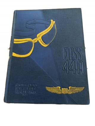 1944 Coleman Flying School Texas Ww2 Yearbook Usaaf