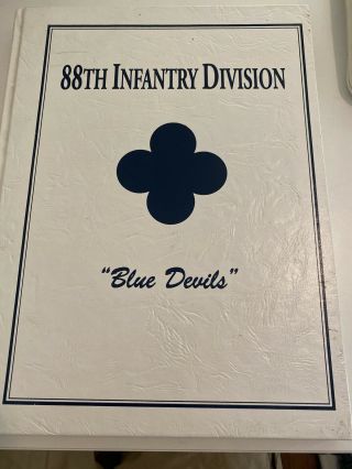 The Us 88th Infantry Division.  " Blue Devils " Turner Ww2 Yearbook 1992